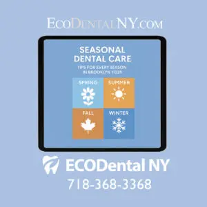 Seasonal Dental Care
